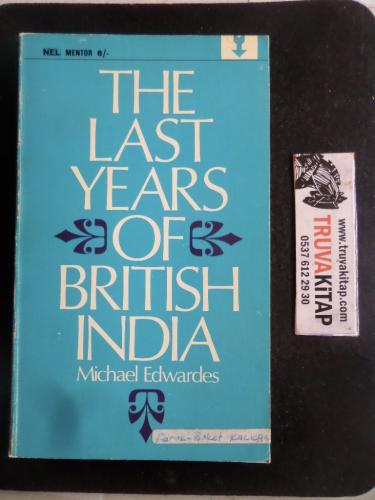 The Last Years Of British India Michael Edwardes