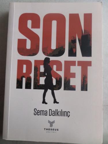 Son Reset Sema Dalkılınç