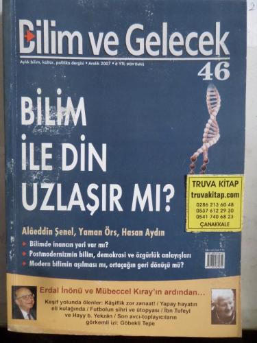 Bilim ve Gelecek 2007 / 46 - Bilim ile Din Uzlaşır Mı ?