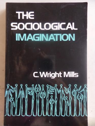 The Sociological Imagination C. Wright Mills