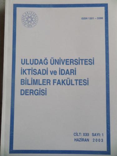 Uludağ Üniversitesi İktisadi ve İdari Bilimler Fakültesi Dergisi 2003 