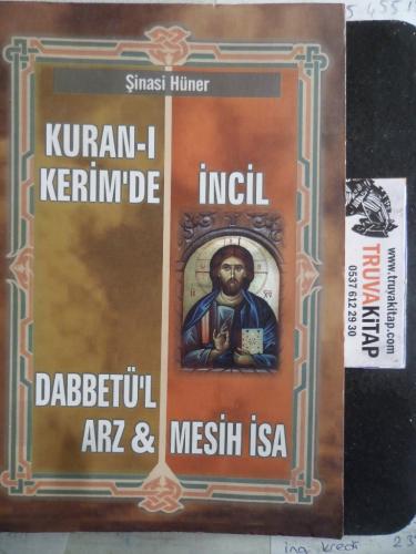 Kuran-ı Kerim'de İncil Dabbetü'l Arz & Mesih İsa Şinasi Hüner