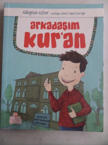 Arkadaşım Kur'an Süleyman Ezber