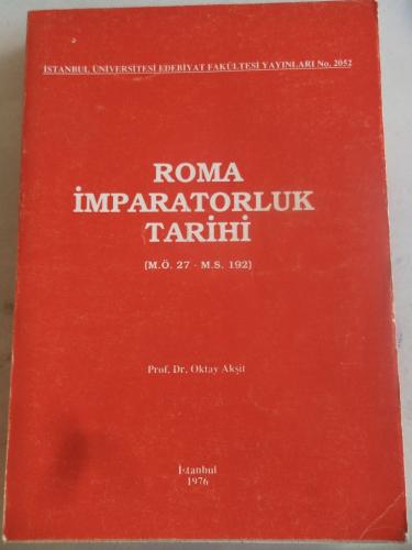 Roma İmparatorluk Tarihi Oktay Akşit