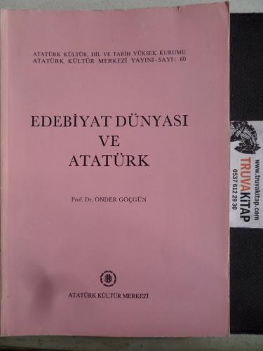 Edebiyat Dünyası ve Atatürk Önder Göçgün