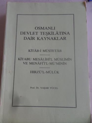 Osmanlı Devlet Teşkilatına Dair Kaynaklar / Kitab-i Müstetab - Kitabu 