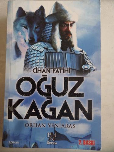 Cihan Fatihi Oğuz Kağan Orhan Yeniaras