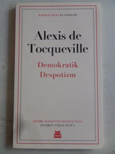 Demokratik Despotizm Alexis de Tocqueville