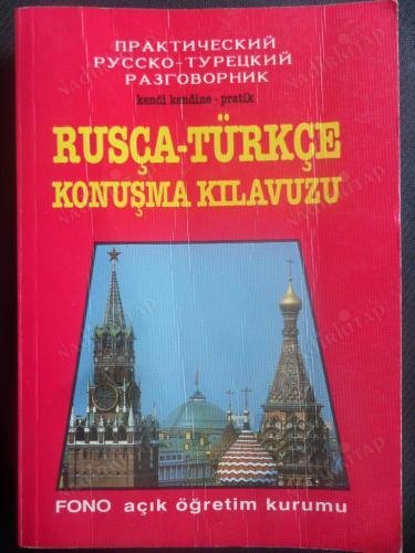 Kendi Kendine Pratik Rusça-Türkçe Konuşma Kılavuzu