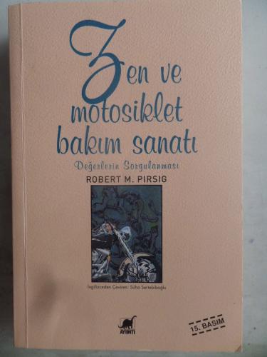 Zen ve Motosiklet Bakım Sanatı Robert M. Pirsig