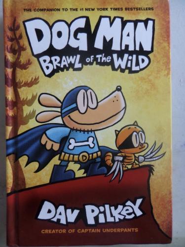 Dog Man Brawl Of The Wild Dav Pilkey