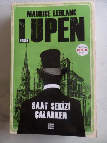 Arsen Lupen Saat Sekizi Çalarken Maurice Leblanc