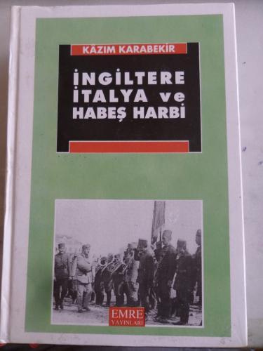 İngiltere İtalya ve Habeş Harbi Kazım Karabekir