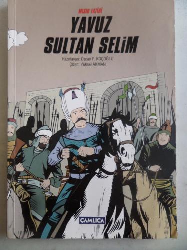 Mısır Fatihi Yavuz Sultan Selim