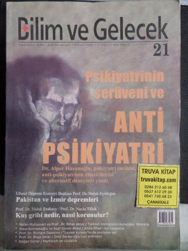 Bilim ve Gelecek 2005 / 21 - Psikiyatrinin Serüveni ve Anti Psikiyatri