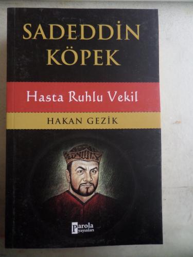 Sadeddin Köpek Hasta Ruhlu Vekil Hakan Gezik