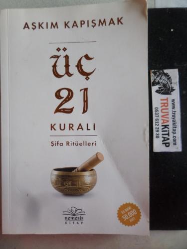 Üç 21 Kuralı Şifa Ritüelleri Aşkım Kapışmak