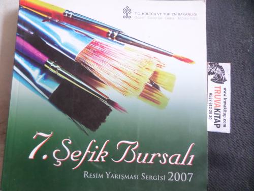 7. Şefik Bursalı Resim Yarışması Sergisi 2007