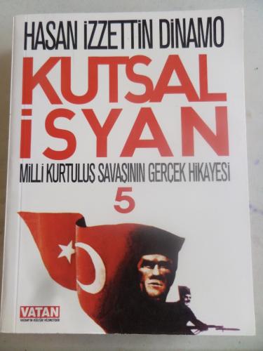 Kutsal İsyan 5. Cilt Hasan İzzettin Dinamo