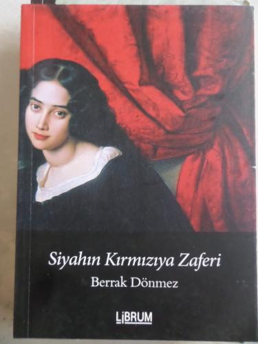 Siyahın Kırmızıya Zaferi Berrak Dönmez