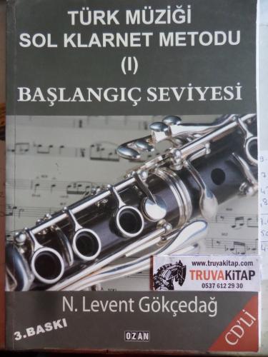 Türk Müziği Sol Klarnet Metodu I Başlangıç Seviyesi CD'siz N. Levent G