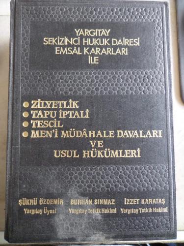 Yargıtay Sekizinci Hukuk Dairesi Emsal Kararları ile Zilyetlik - Tapu 