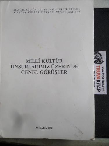 Milli Kültür Unsurlarımız Üzerinde Genel Görüşler