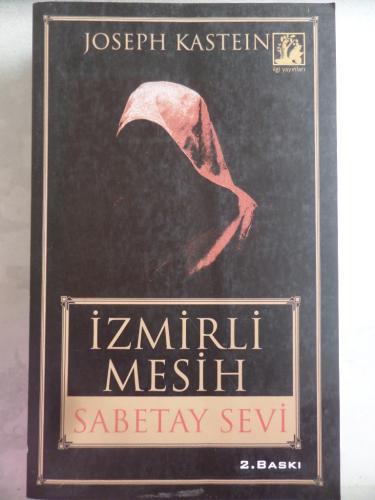 İzmirli Mesih Sabetay Sevi Joseph Kastein