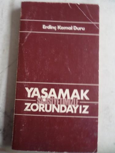 Şahsiyetimizle Yaşamak Zorundayız Erdinç Kemal Duru