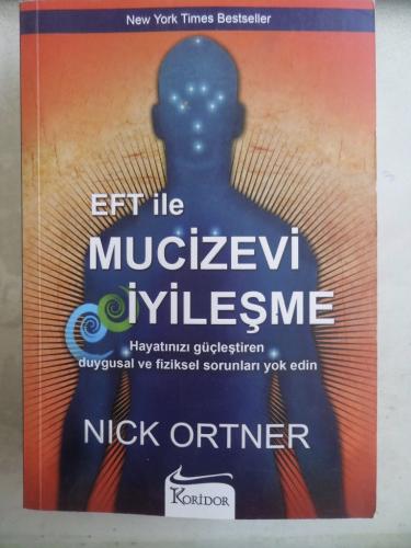 EFT İle Mucizevi İyileşme Nick Ortner