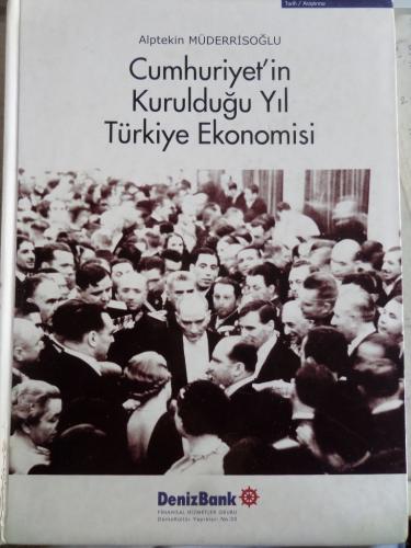 Cumhuriyet'in Kurulduğu Yıl Türkiye Ekonomisi Alptekin Müderrrisoğlu