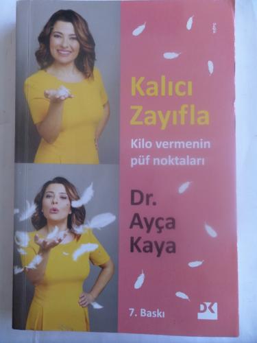 Kalıcı Zayıfla Kilo Vermenin Püf Noktaları Ayça Kaya