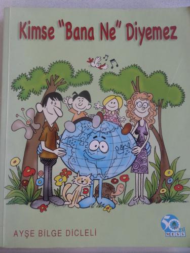 Kimse Bana Ne Diyemez Ayşe Bilge Dicleli