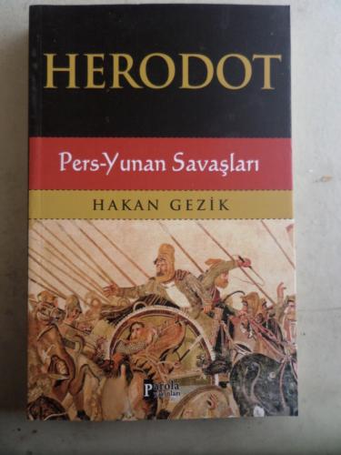 Herodot Pers - Yunan Savaşları Hakan Gezik