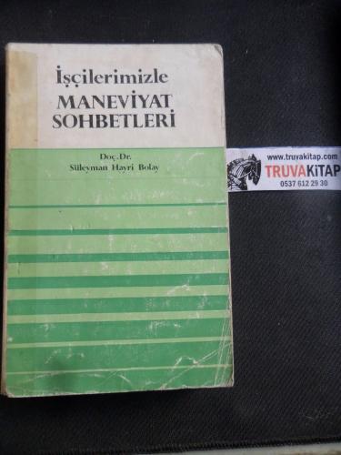 İşçilerimizle Maneviyat Sohbetleri Süleyman Hayri Bolay