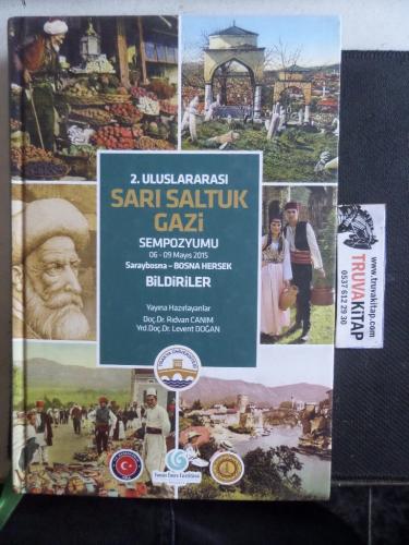 2. Uluslararası Sarı Saltuk Gazi Sempozyumu Rıdvan Canım