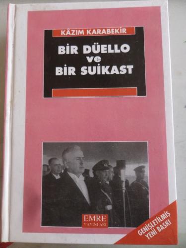 Bir Düello ve Bir Suikast Kazım Karabekir