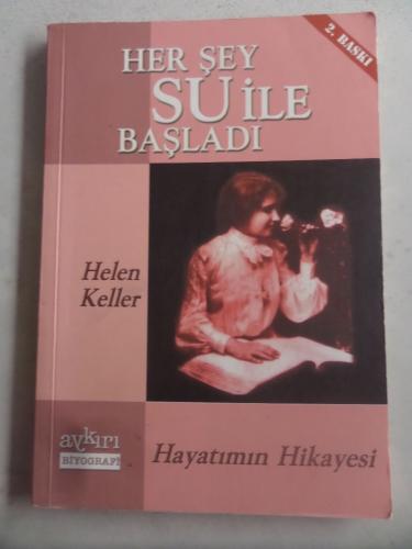 Her Şey Su İle Başladı Helen Keller