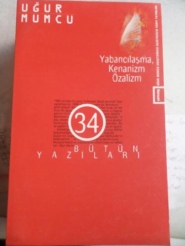 Yabancılaşma Kenanizm Özalizm Uğur Mumcu