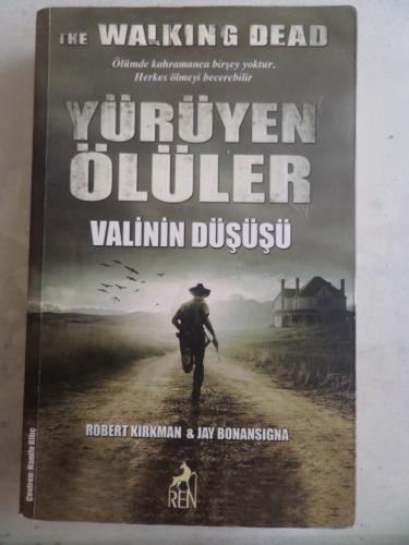 Yürüyen Ölüler - Valinin Düşüşü Robert Kırkman