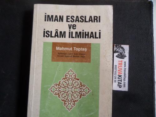 İman Esasları ve İslam İlmihali Mahmut Toptaş