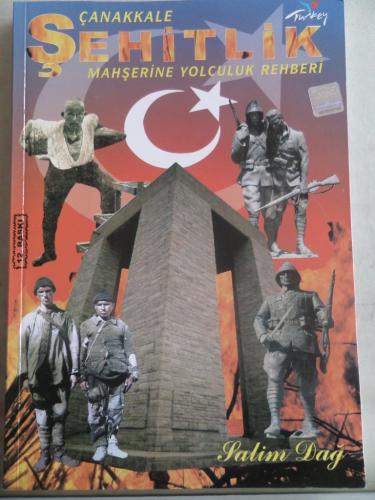 Çanakkale Şehitlik Mahşerine Yolculuk Rehberi Salim Sağ