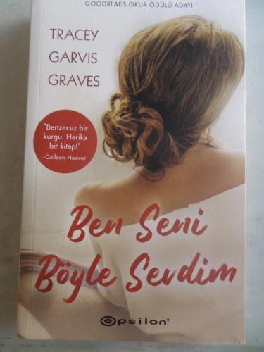 Ben Seni Böyle Sevdim Tracey Garvis Graves