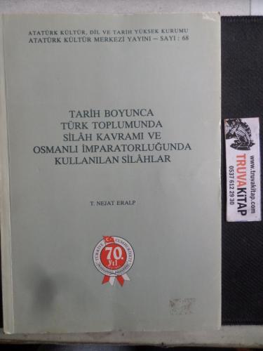 Tarih Boyunca Türk Toplumunda Silah Kavramı ve Osmanlı İmparatorluğund