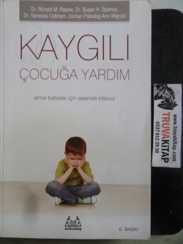 Kaygılı Çocuğa Yardım Ronald M. Rapee