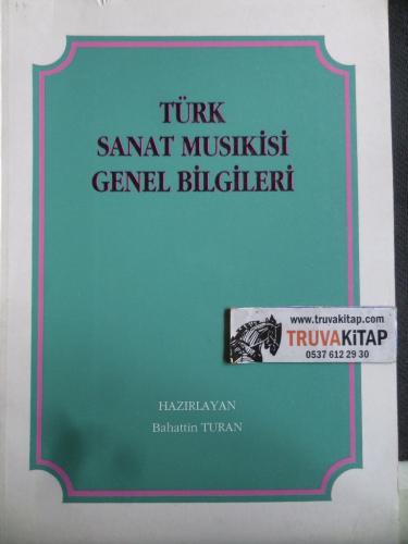 Türk Sanat Musikisi Genel Bilgileri Bahattin Turan