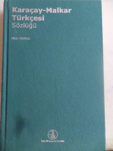 Karaçay - Malkar Türkçesi Sözlüğü Ufuk Tavkul