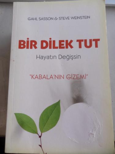 Bir Dilek Tut Hayatın Değişsin Kabala'nın Gizemi Gahl Sasson