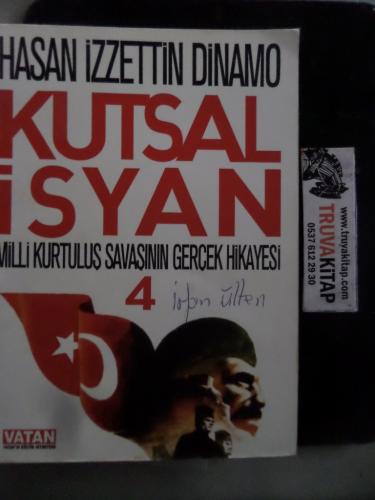 Kutsal İsyan 4.Cilt Hasan İzzettin Dinamo