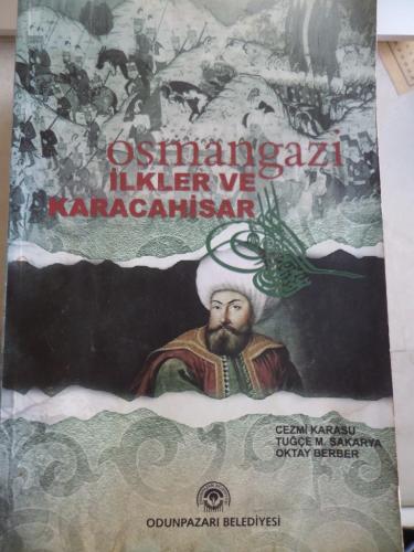 Osmangazi İlkler ve Karacahisar Cezmi Karasu